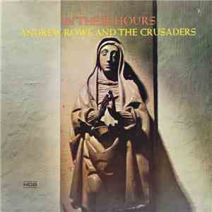 Andrew Rowe And The Crusaders - In These Hours album flac