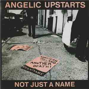 Angelic Upstarts - Not Just A Name album flac