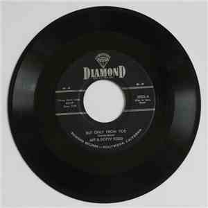 Art And Dotty Todd - But Only From You / The Kadey Song album flac