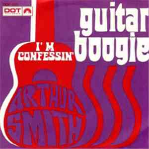 Arthur Smith - Guitar Boogie / I'm Confessin' album flac