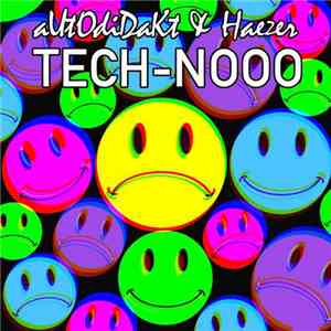 aUtOdiDakT & Haezer - Tech-Nooo album flac