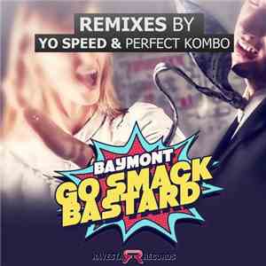 Baymont - Go Smack Bastard (Remix Album) album flac