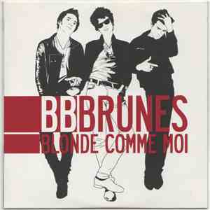 BB Brunes - Blonde Comme Moi album flac