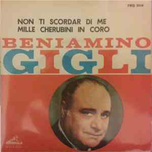 Beniamino Gigli - Non Ti Scordar Di Me / Mille Cherubini In Coro album flac