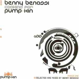 Benny Benassi - Cooking For Pump-Kin: Phase One album flac