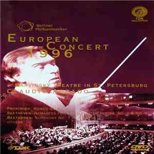Berliner Philharmoniker, Claudio Abbado / Prokofiev, Beethoven, Others - European Concert 1996 - Maryinsky Theatre In St. Petersburg album flac