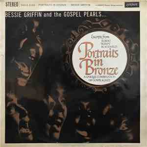 Bessie Griffin And The Gospel Pearls - Portraits In Bronze album flac