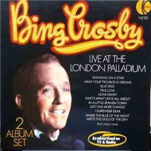 Bing Crosby - Live At The London Palladium album flac
