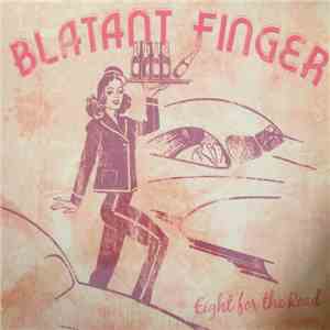 Blatant Finger - Eight For The Road album flac