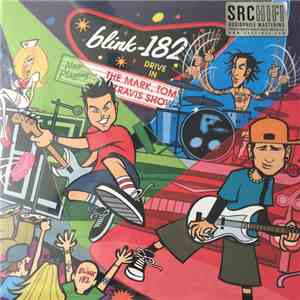 Blink-182 - The Mark, Tom And Travis Show (The Enema Strikes Back!) album flac