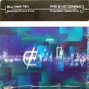 Blu Mar Ten / PHD & MC Conrad - Slipstream / Future Proof / Progression Session / 3 By 4 album flac