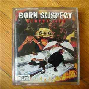 Born Suspect - Street Life album flac