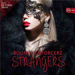 Bounce Enforcerz - Strangers album flac