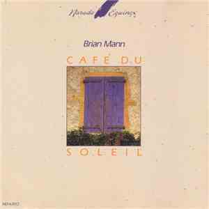 Brian Mann - Café Du Soleil album flac