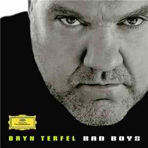 Bryn Terfel - Bad Boys album flac