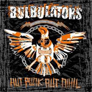 Bulbulators - Aut Punk Aut Nihil album flac