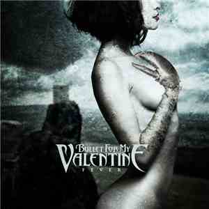 Bullet For My Valentine - Fever album flac