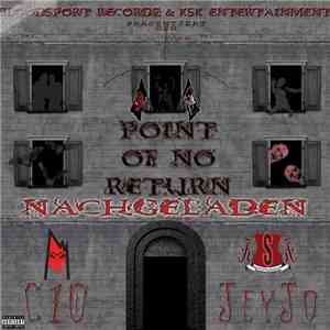 C10 & JeyJo - Point Of No Return (Neuauflage) album flac