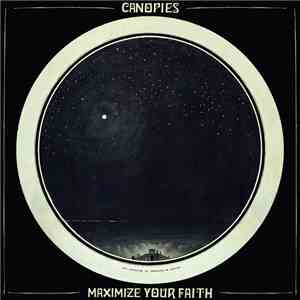Canopies - Maximize Your Faith album flac