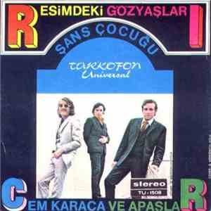 Cem Karaca Ve Apaşlar - Resimdeki Gözyaşları / Şans Çocuğu album flac