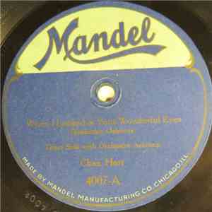 Chas. Hart / Helen Bell Rush - When I Looked In Your Wonderful Eyes / I'd Love To Fall Asleep And Wake Up In My Mammy's Arms album flac
