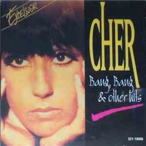 Cher - Bang Bang & Other Hits album flac