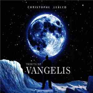 Christophe Lebled - Tribute To Vangelis album flac