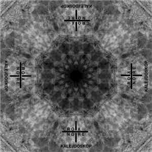 Croix Noire - Kalejdoskop / Taniec Ze Śmiercią album flac