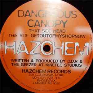 Dangerous Canopy - Head / Getoutofmyshopnow album flac