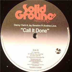 Danny Clark & Jay Benham Featuring Andrea Love - Call It Done album flac