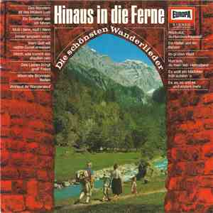 Das Roland-Trio, Der Rolf Berry-Chor, Der Kinderchor Vera Schink, Jugendchor Vera Schink, Klaus Barek - Hinaus In Die Ferne (Die Schönsten Wanderlieder) album flac