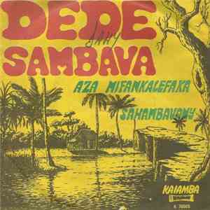 Dede Sambava - Aza Mifankalefaka / Sahambavany album flac