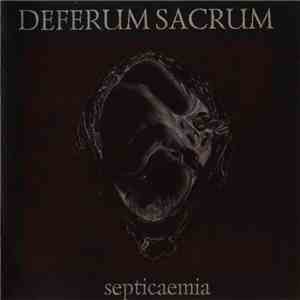 Deferum Sacrum - Septicaemia album flac