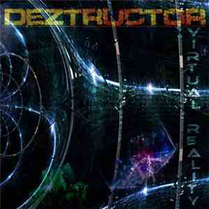 DeZtructor - Virtual Reality album flac