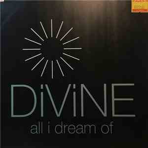 Divine - All I Dream Of album flac