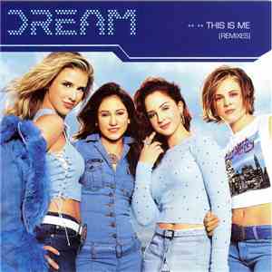 Dream - This Is Me (Remixes) album flac