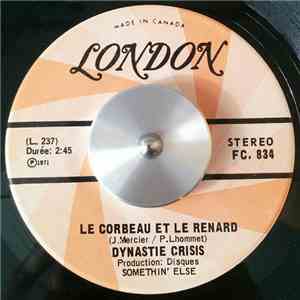 Dynastie Crisis - Le Corbeau Et Le Renard / J'Ai Mal album flac