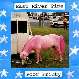 East River Pipe - Poor Fricky album flac