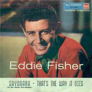Eddie Fisher - Sayonara / That's The Way It Goes album flac