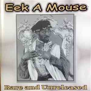 Eek-A-Mouse - Rare And Unreleased album flac