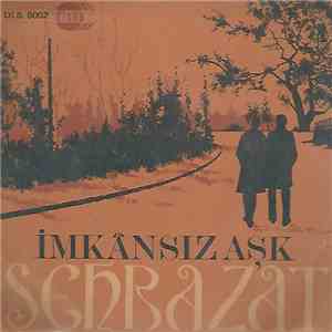 Şehrazat - İmkansız Aşk / Beni Unutma album flac