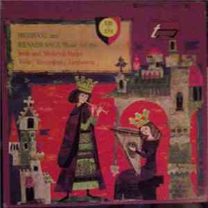 Elena Polonska, Guy Durand, Roger Cotte - Medieval And Renaissance Music For The Irish And Medieval Harps, Vièle, Recorders And Tambourin album flac