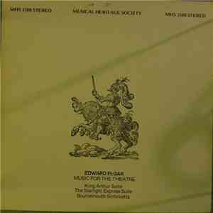 Elgar, Bournemouth Sinfonietta Conducted By George Hurst, Cynthia Glover, John Lawrenson - The Starlight Express Suite And King Arthur Suite album flac