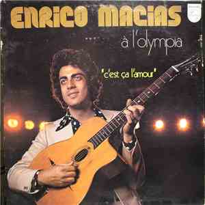 Enrico Macias - A L'Olympia "C'Est Ca L'Amour" album flac