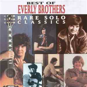 Everly Brothers - Best Of Everly Brothers - Rare Solo Classics album flac