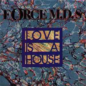 Force M.D.'s - Love Is A House album flac