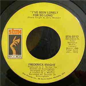 Fredrick Knight - Lean On Me / I've Been Lonely For So Long album flac