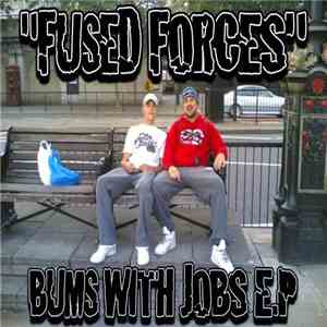 Fused Forces - Bums With Jobs E.P album flac