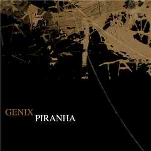 Genix - Piranha album flac