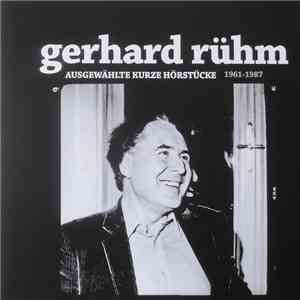 Gerhard Rühm - Ausgewählte Kurze Hörstücke (1961-1987) album flac